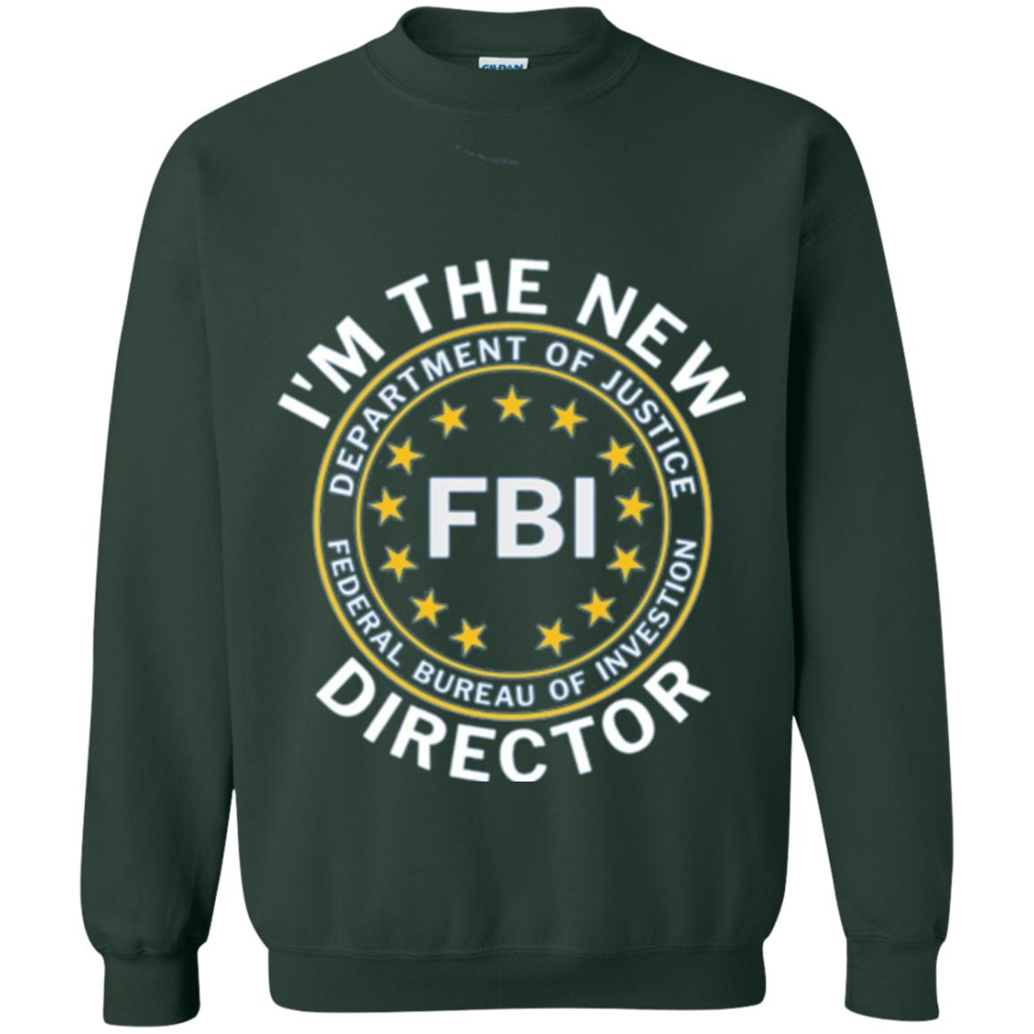 I Am The New Fbi Director With Emblem T-shirt Forest Green