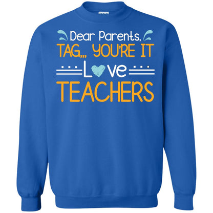 Dear Parents Tag You_re It Love Teachers Last Day Of School Shirt Royal