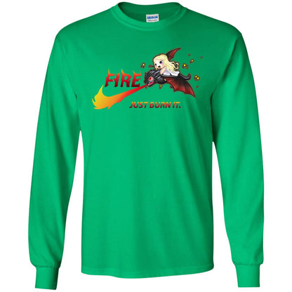 Fire Just Burn It Dany Drogon T-shirt Irish Green