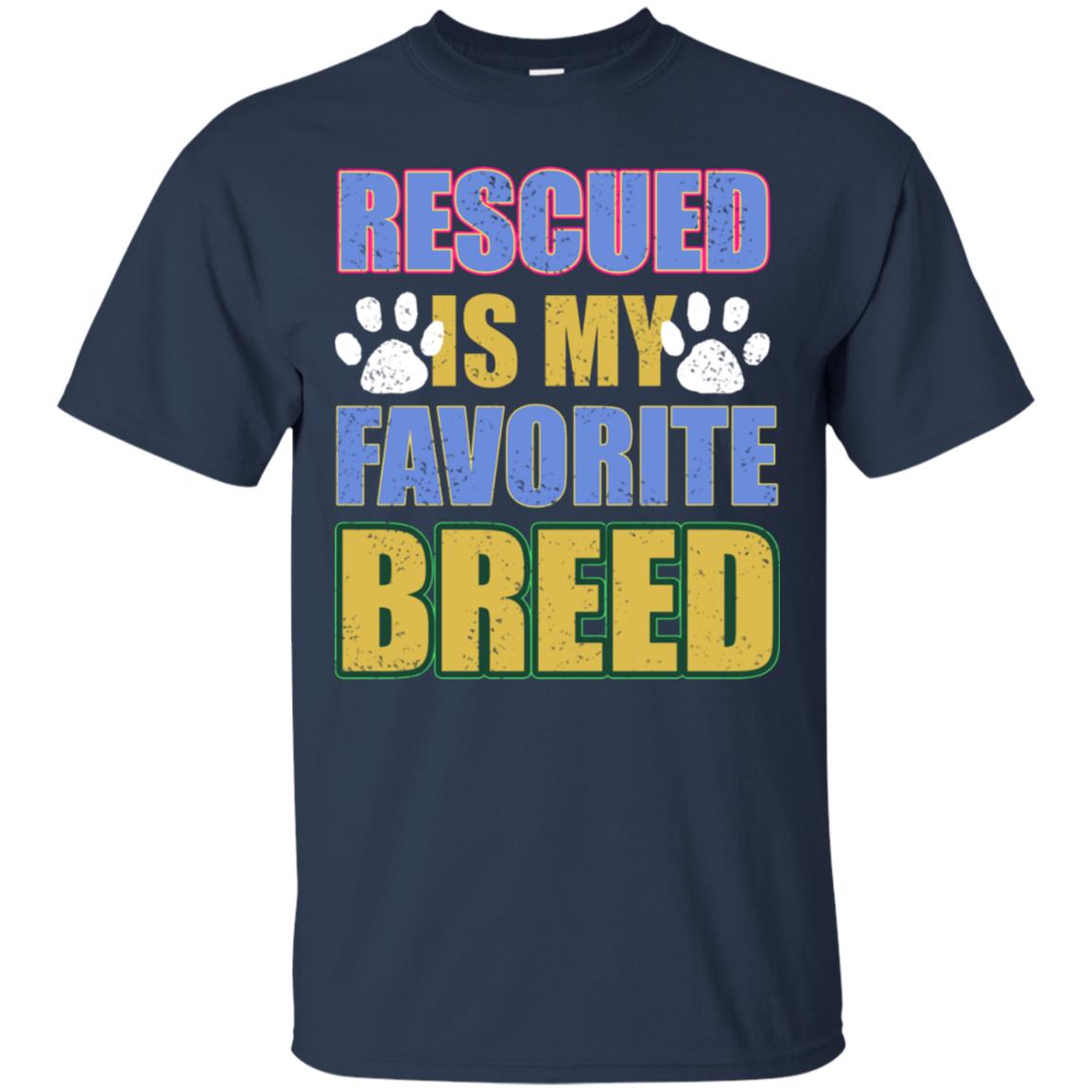 Rescued Is My Favorite Breed Shirt Navy