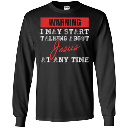 Christian T-shirt I May Start Talking About Jesus Black