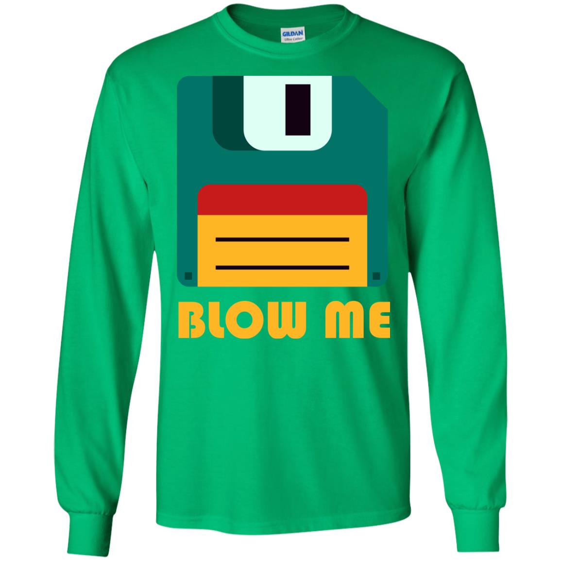 Blow Me Funny Floppy Disk Saying T-shirt Irish Green