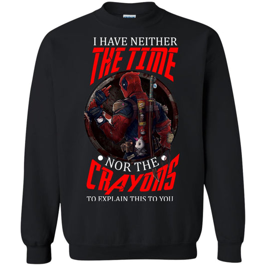 I Have Neither The Time Nor The Crayons To Explain This To You Movie Fan T-shirt Black