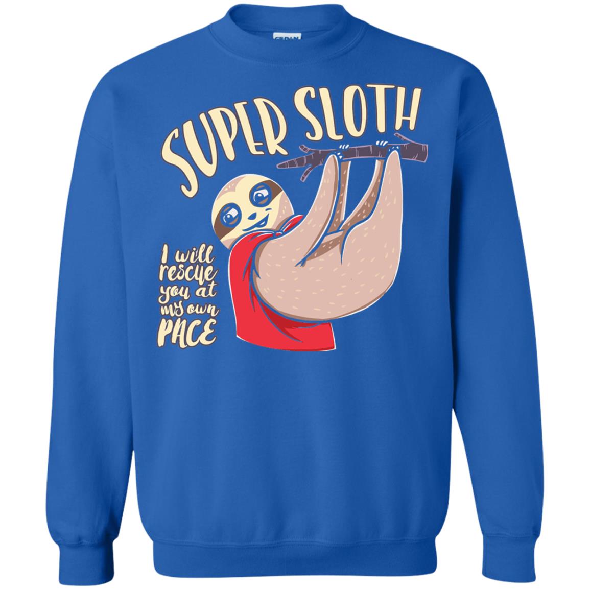 Funny Sloth T-shirt I Will Rescue You At My Own Pace Royal