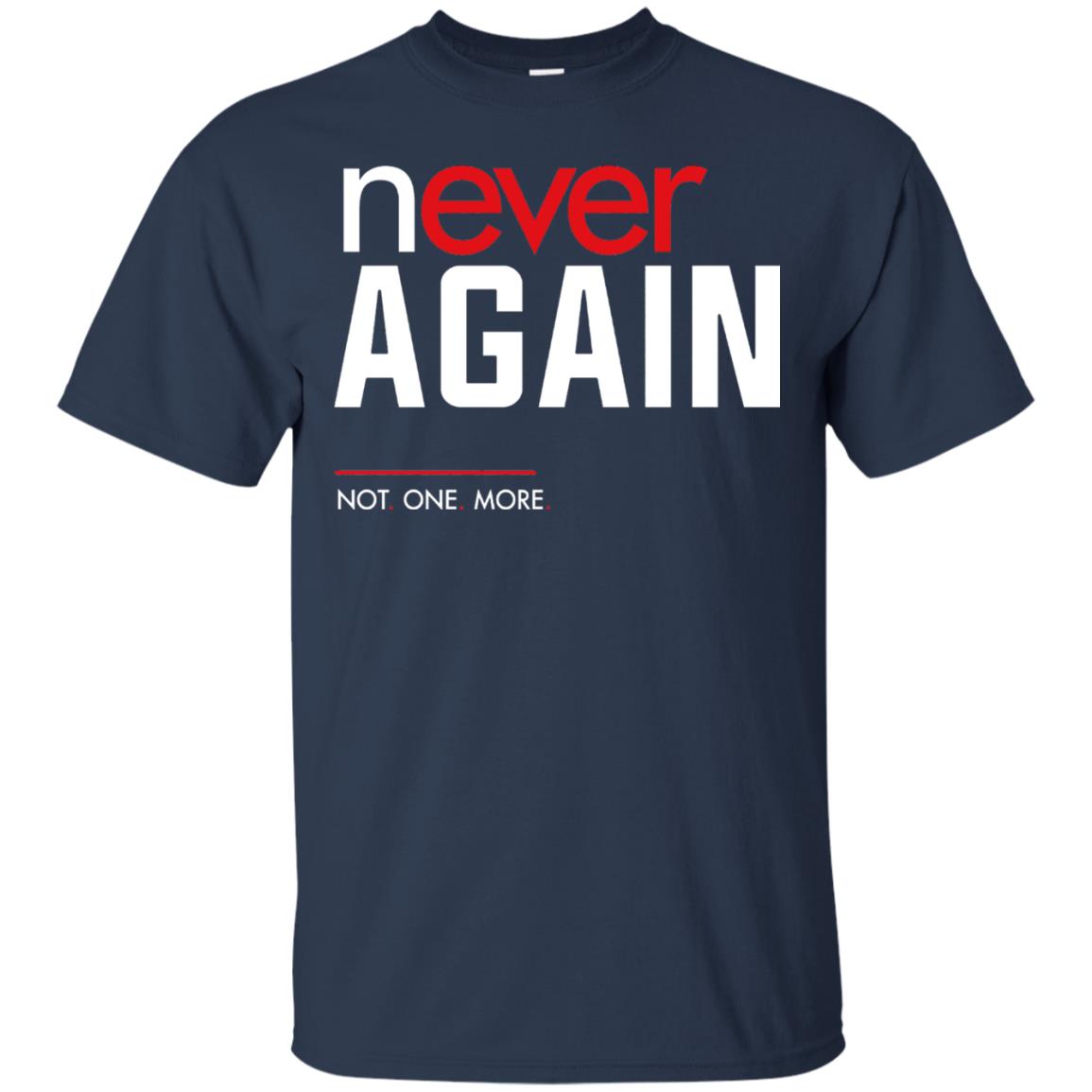 Never Again Not One More Gun Control T-shirt Navy