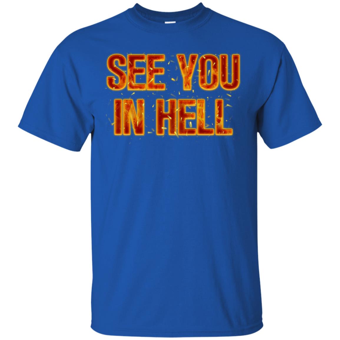 See You In Hell Shirt Royal