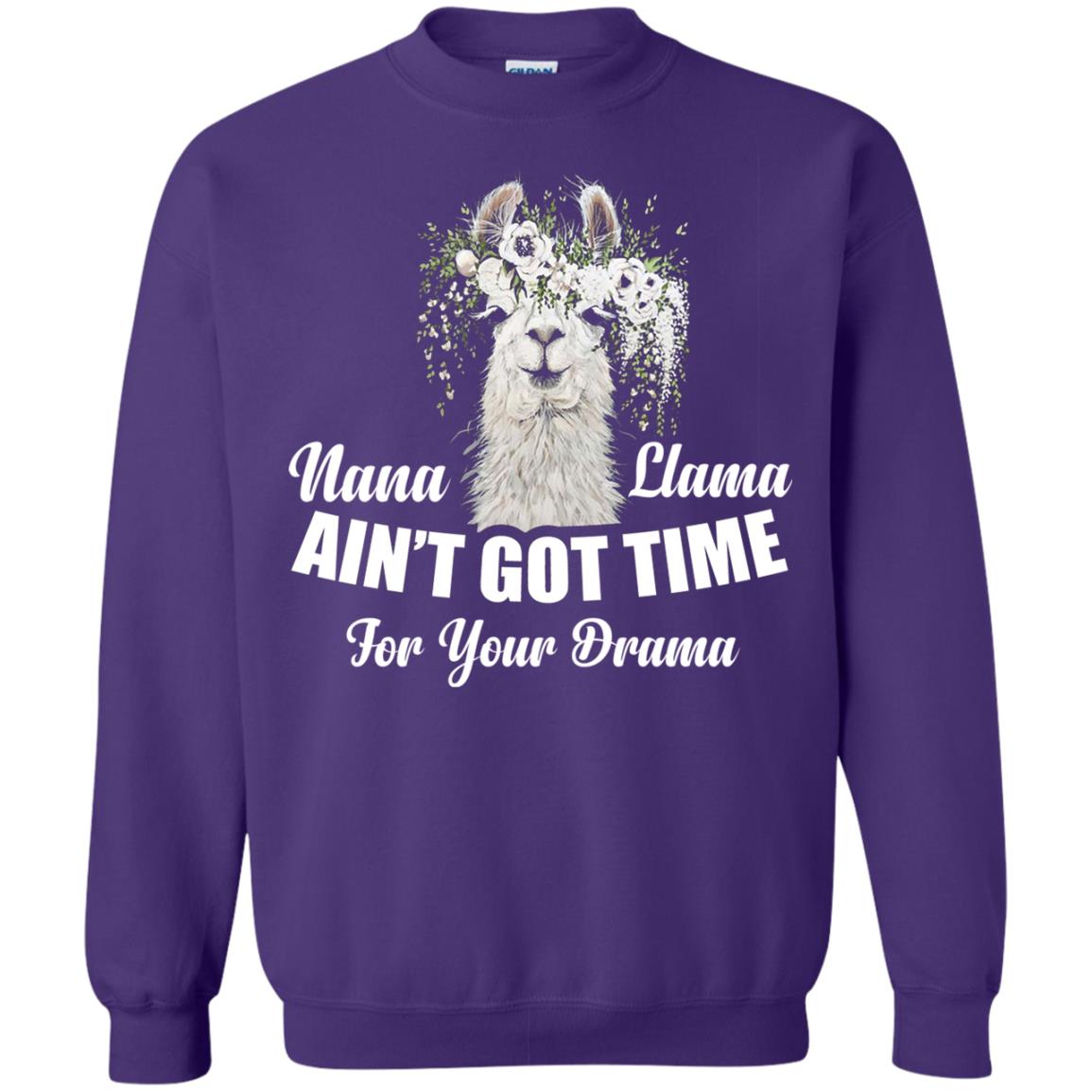 Nana Llama Ain_t Got Time For Your Drama Llama Lover T-shirt Purple