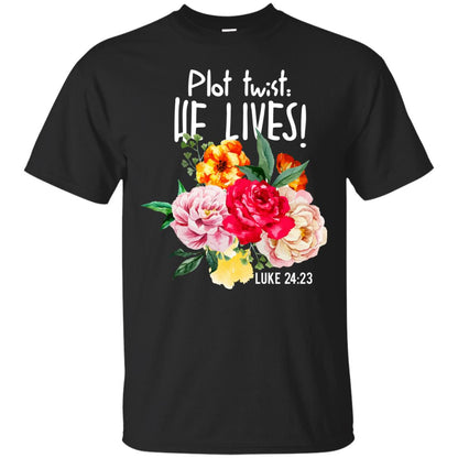 Plot Twist He Live Christian T-shirt Black