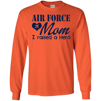 Air Force Mom T-shirt I Raise A Hero Orange