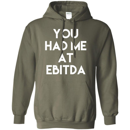 Accounting Cpa T-shirt You Had Me At Ebitda Military Green