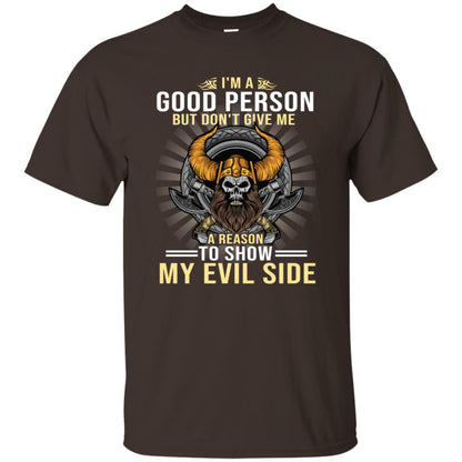 I'm A Good Person But Don't Give Me A Reason To Show My Evil Side Dark Chocolate