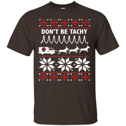 Cardiac Nurse T-shirt Don_t Be Tachy Dark Chocolate