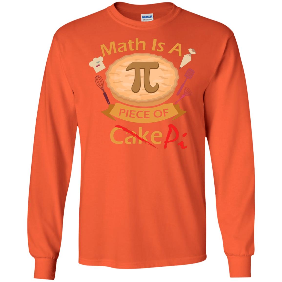 Math Is A Piece Of Pi Funny Pi Day T-shirt For Math Lover Orange