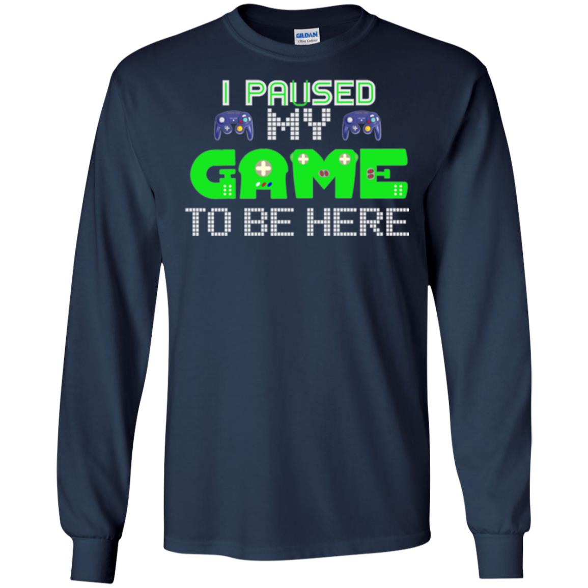 Video Gamer T-shirt I Paused My Game To Be Here Navy