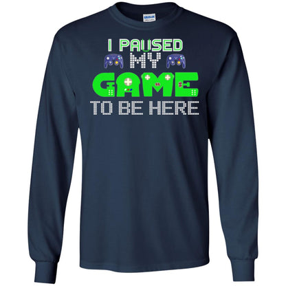 Video Gamer T-shirt I Paused My Game To Be Here Navy