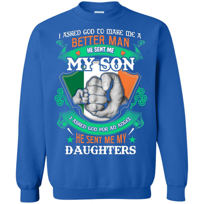 He Sent Me My Son He Sent Me My Daughters Saint Patrick's Day Shirt For Dad Royal
