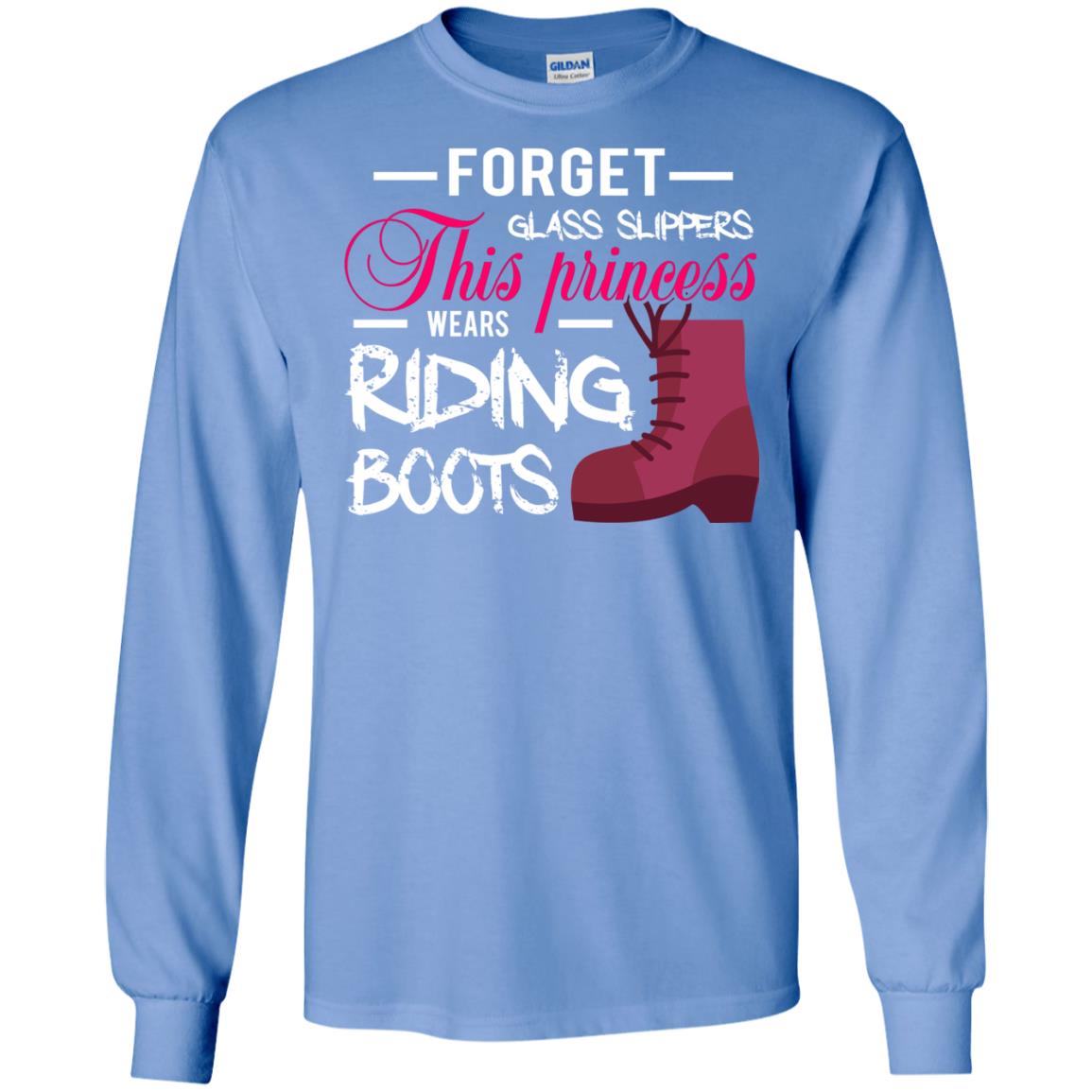 Forget Glass Slippers This Princess Wears Riding Boots Horse Riding T-shirt Carolina Blue