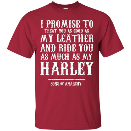 I Promise To Treat You As Good As My Leather And Ride You As Much As My Harley Cardinal