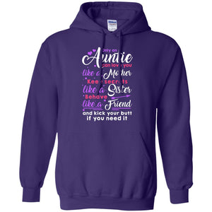 Only An Auntie Can Love You Like A Mother Family T-shirtG185 Gildan Pullover Hoodie 8 oz.