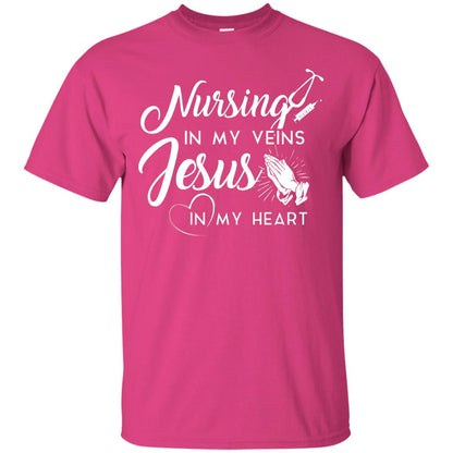 Nursing In My Veins Jesus In My Heart Christian T-shirt For Nurse Heliconia