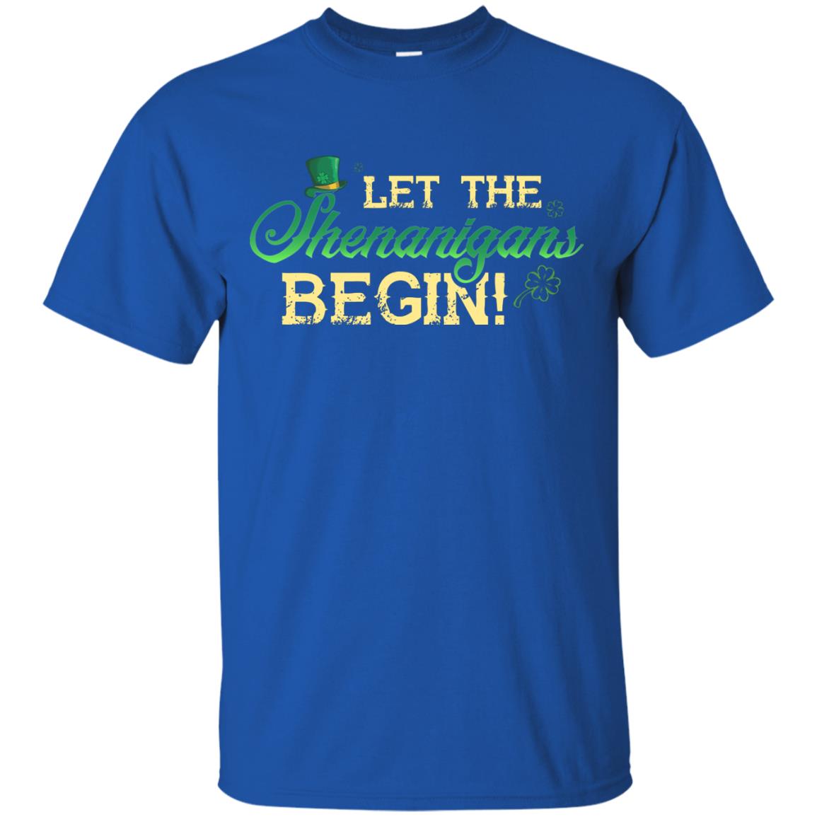 Let The Shenanigams Begin Saint Patric_s Day T-shirt Royal
