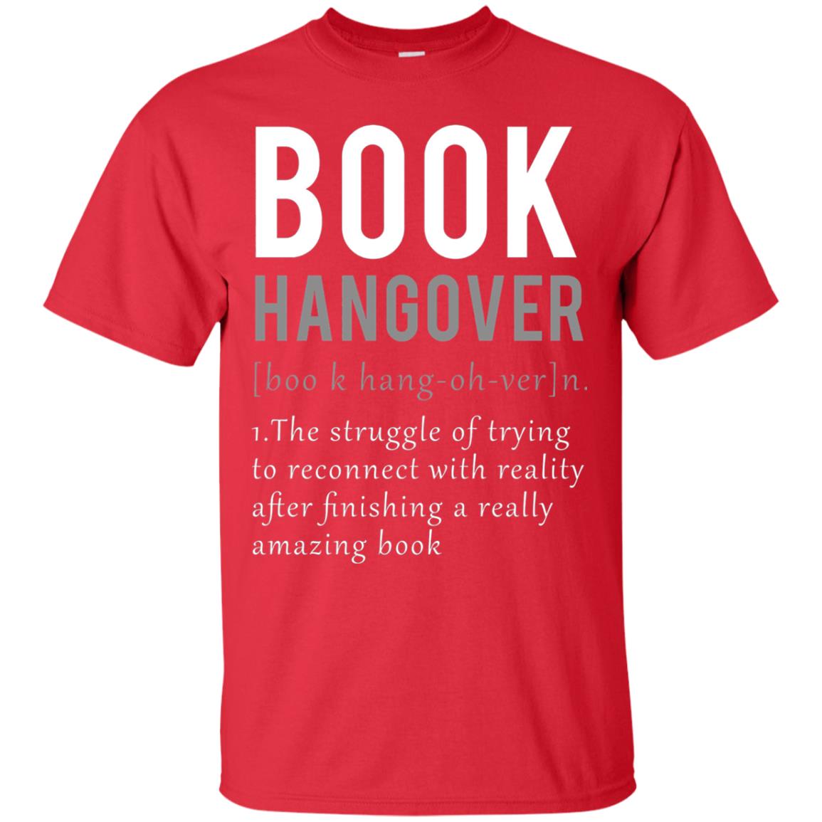 Book Hangover Definition Book Worm Reading Lover T-shirt Red