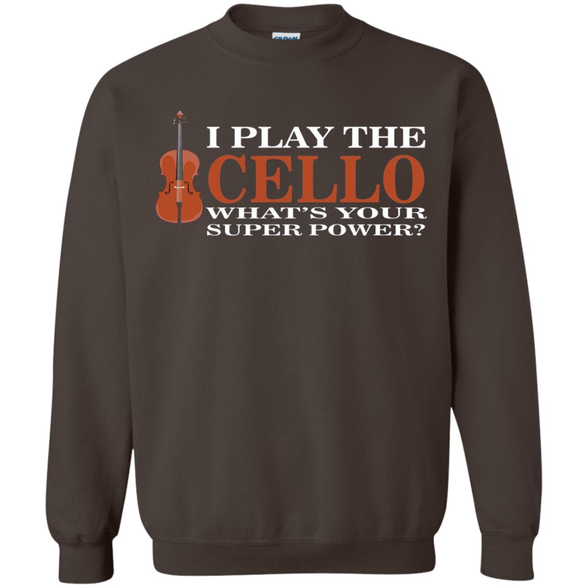 Cello Shirt I Play The Cello Whats Your Super Power Dark Chocolate