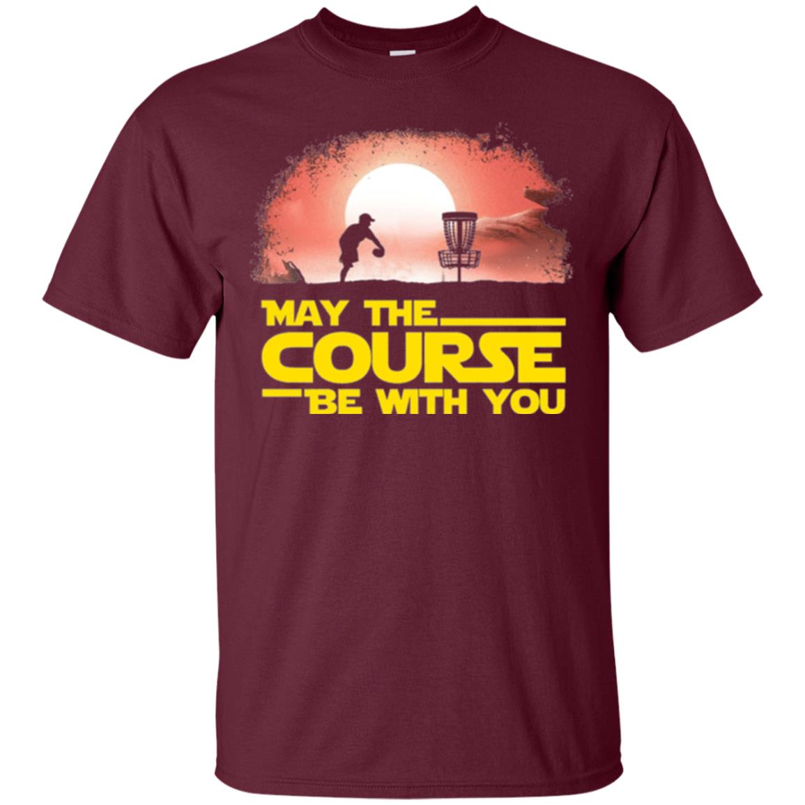 May The Course Be With You T-shirt Maroon