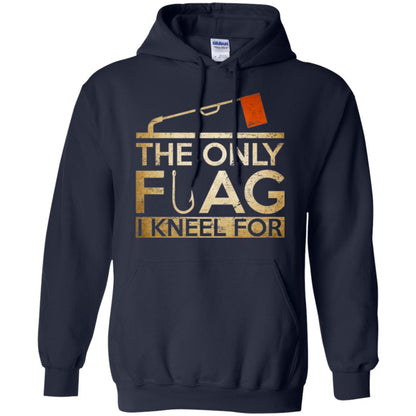 Ice Fishing T-shirt The Only Flag I Kneel For Navy