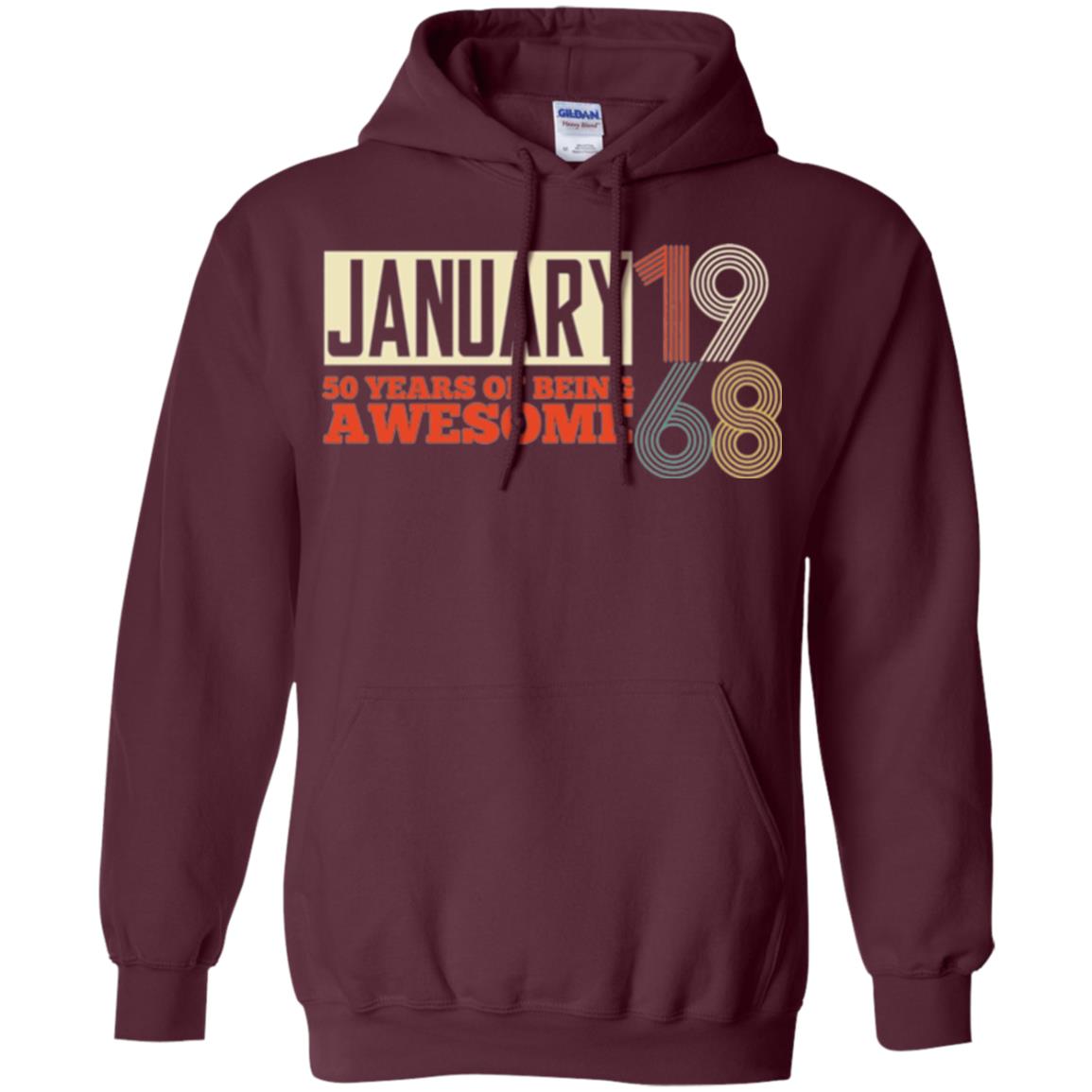 Birthday T-shirt January 1968 50 Years Of Being Awesome Maroon