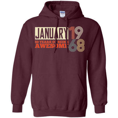 Birthday T-shirt January 1968 50 Years Of Being Awesome Maroon