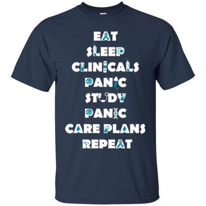 Nurse Student T-shirt Eat Sleep Clinicals Panic Study Panic Care Plans Repeat Navy