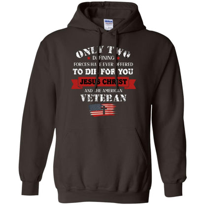 Only Two Defining Forces Have Ever Offered To Die For You Jesus Christ And The American Veteran Dark Chocolate