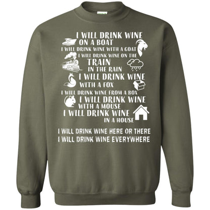 I Will Drink Wine On A Boat I Will Drink Wine Everywhere Shirt Military Green