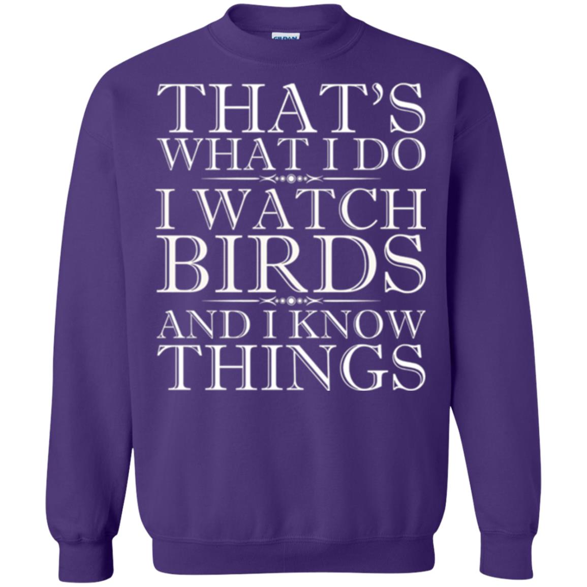 Birdwatching T-shirt That_s What I Do I Watch Birds And I Know Things Purple