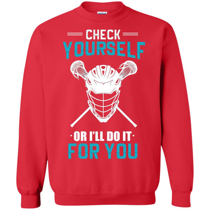 Check Yourself Or I_ll Do It For You Lacrosse Lover T-shirt Red