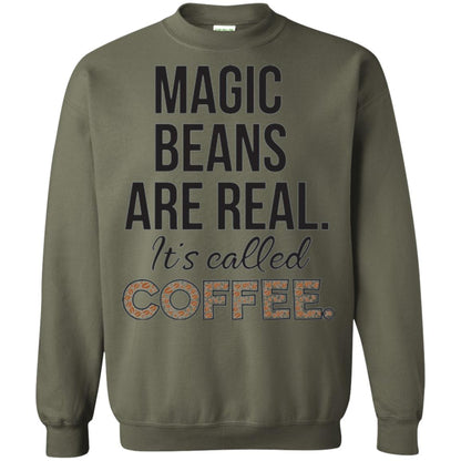 Coffee Lovers T-shirt Magic Beans Are Real It_s Called Coffee Military Green