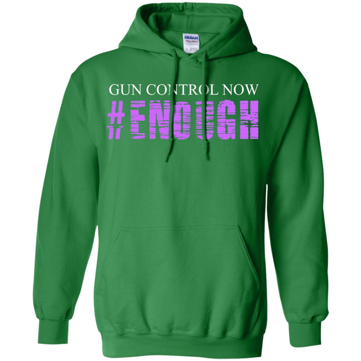 Anti Gun T-shirt Gun Control Now Enough Irish Green