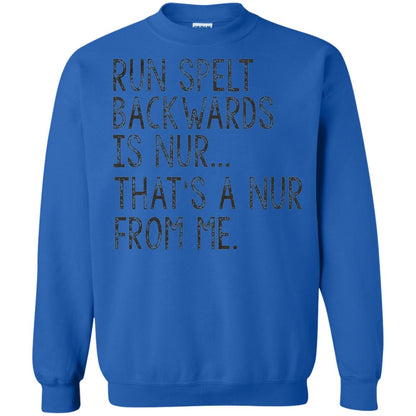 Run Spelt Backwards Is Nur Nurse T-shirt Royal