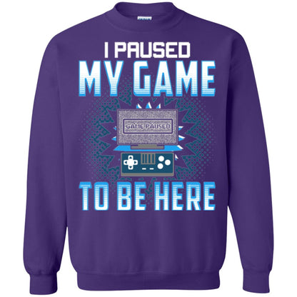 Funny Gaming T-shirt I Paused My Game To Be Here Purple