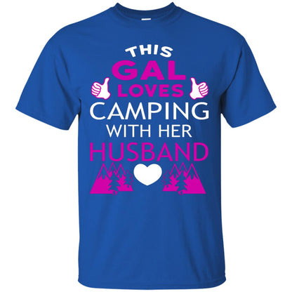 This Gal Loves Camping With Her Husband Wife Shirt Royal