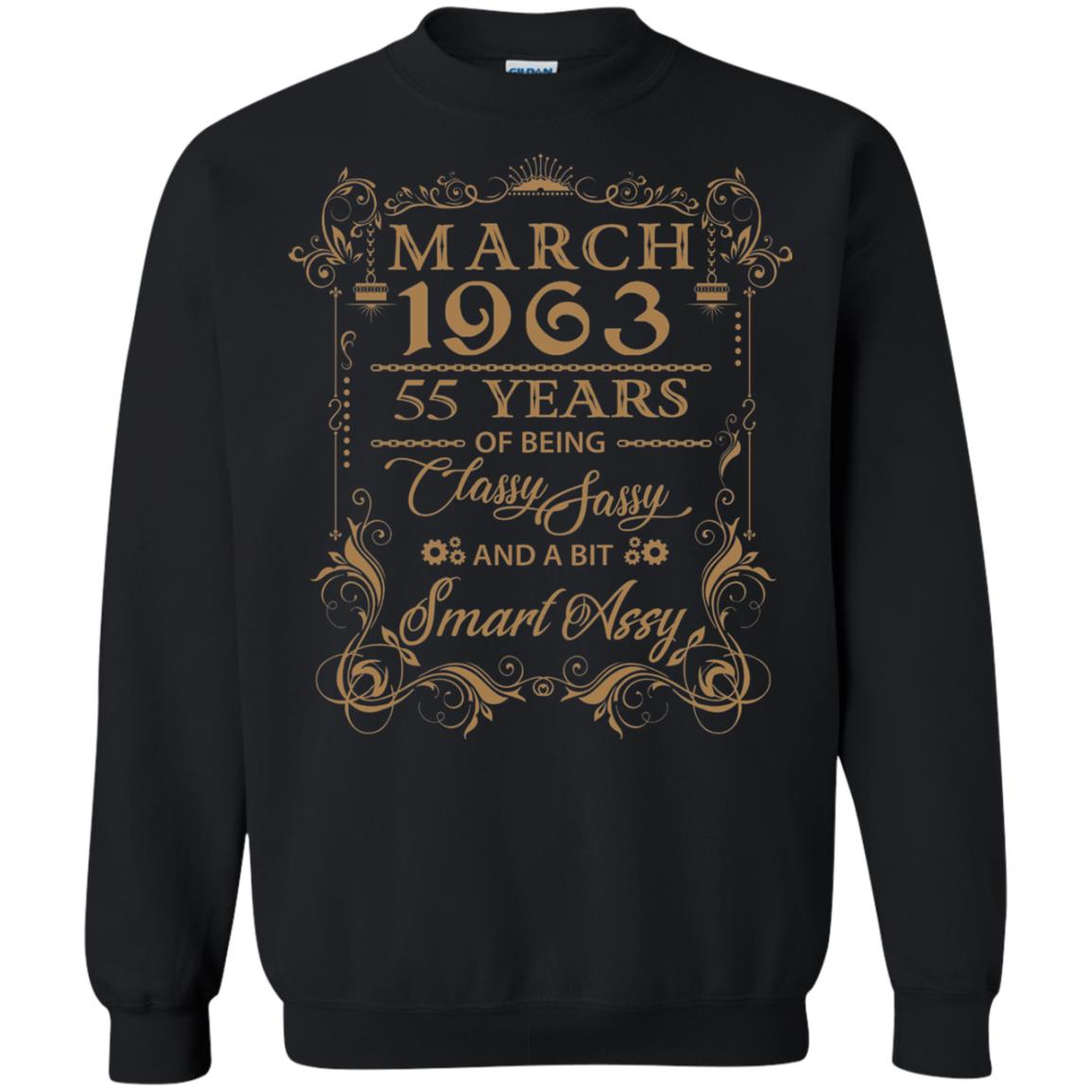 55th Birthday T-shirt March 1963 55 Years Of Being Classy Sassy Black