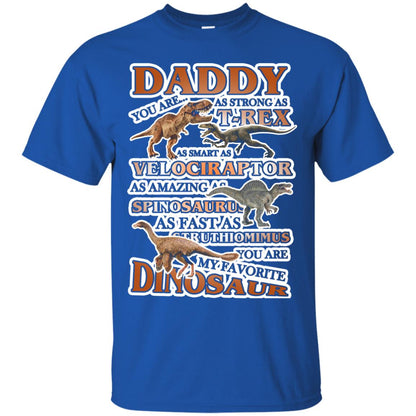 Daddy You Are My Favorite Dinosaur Shirt For Kids Royal