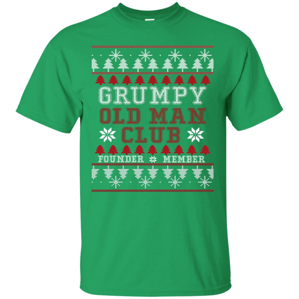 Grumpy Old Man Club Founder Member Ugly Christmas Idea Shirt Irish Green