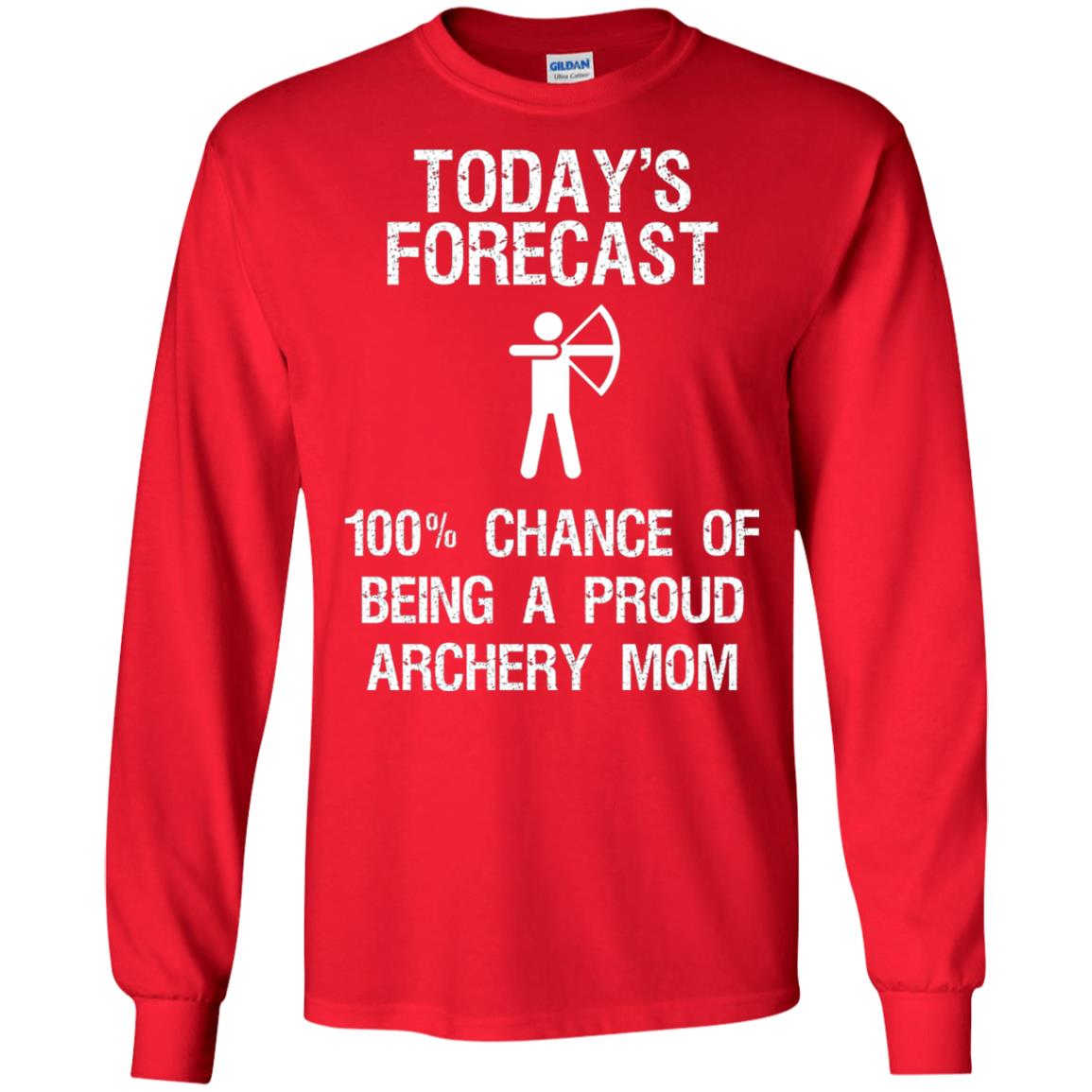 Archery Mom Shirt Forecast Chance Of Being A Proud Archery Mom Red