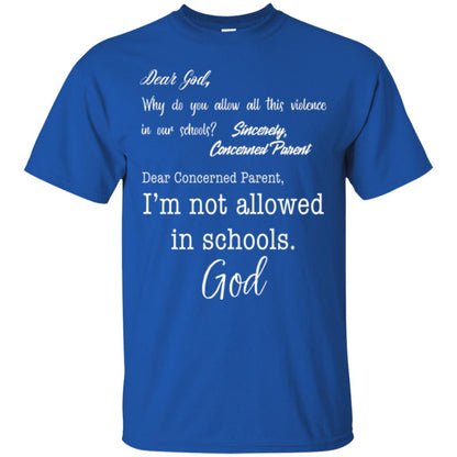 Dear God Why Not Allowed In Schools Christian T-shirt Royal