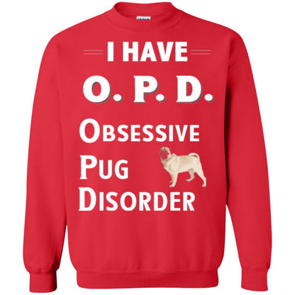 Dog Lovers T-shirt I Have Opd Obsessive Pug Disorder Red