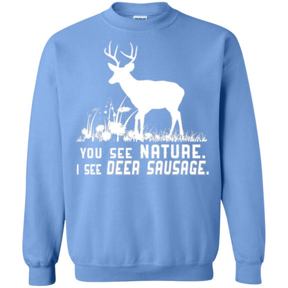 Funny Hunting T-shirt You See Nature I See Deer Sausage Carolina Blue