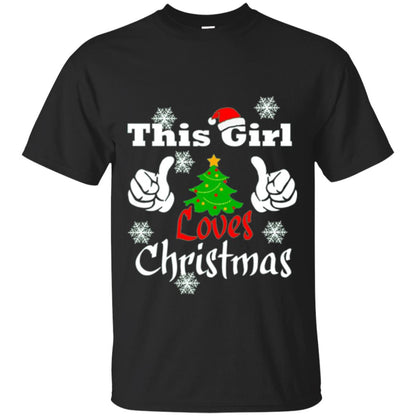 Funny Christmas This Girl Loves Christmas T-shirt Black