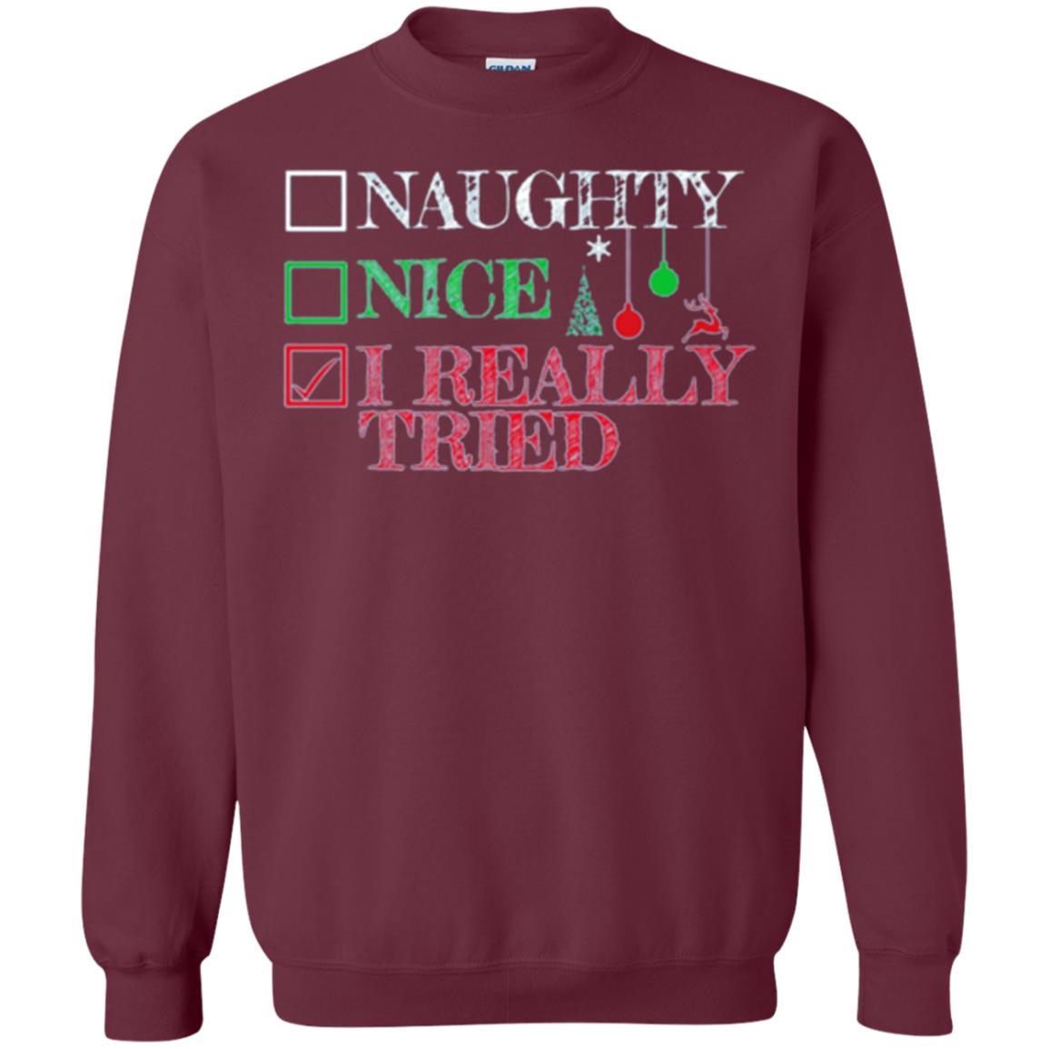 Christmas T-shirt Naugth Nice I Ready Tried Maroon